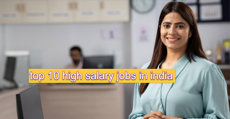 top 10 high salary jobs in india​