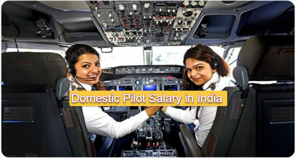 Domestic Pilot Salary in India